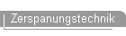 Zerspanungstechnik